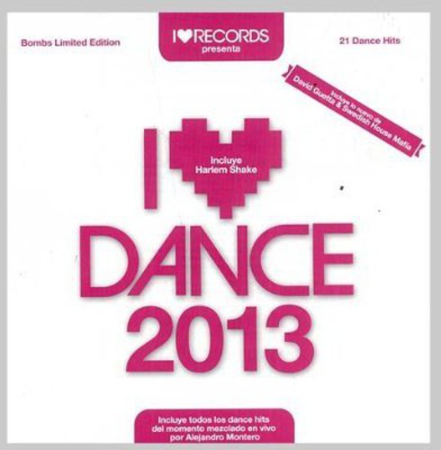 I Love Dance 2013 - I Love Dance 2013 - Music CD