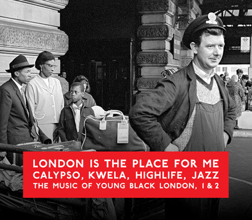 London Is The Place For Me: Calypso Kwela / Var - London Is The Place For Me: Calypso Kwela / Var - Music CD