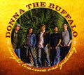 Donna The Buffalo - Tonight Tomorrow & Yesterday - Music CD