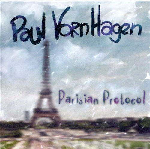 Vornhagen,paul - Parisian Protocol - Music CD