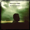 Morpugno,riccardo - Dove E' Il Nord - Music CD