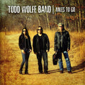 Wolfe,todd - Miles To Go - Music CD