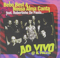 Best Bebo & Nossa Alma Canta - Ao Vivo At Il Parco - Music CD