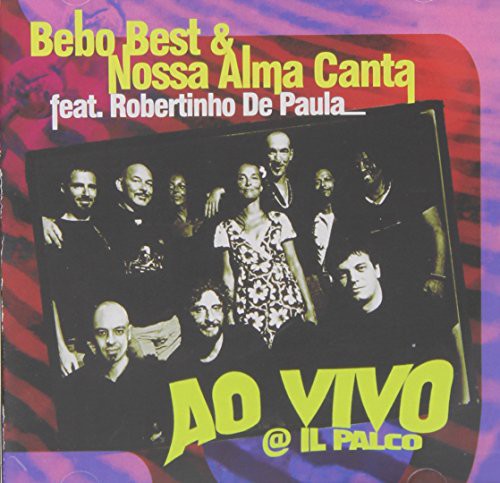 Best Bebo & Nossa Alma Canta - Ao Vivo At Il Parco - Music CD