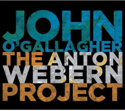 O'gallagher,john - Anton Webern Project - Music CD