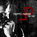 Pouppee Fabrikk - Dirt - Music CD