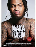 Waka Flocka - True Story - DVD