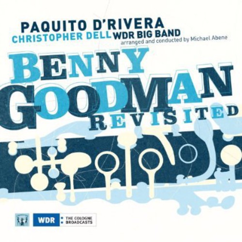 D'rivera,paquito - Benny Goodman Revisited - Music CD