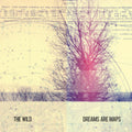 Wild - Dreams Are Maps - Music CD