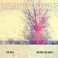 Wild - Dreams Are Maps - Vinyl Record