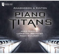 Clementi / Beethoven / Anagnoson & Kinton - Piano Titans - Music CD