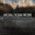 Abnormal Thought Patterns - Manipulation Under Anesthesia - Music CD