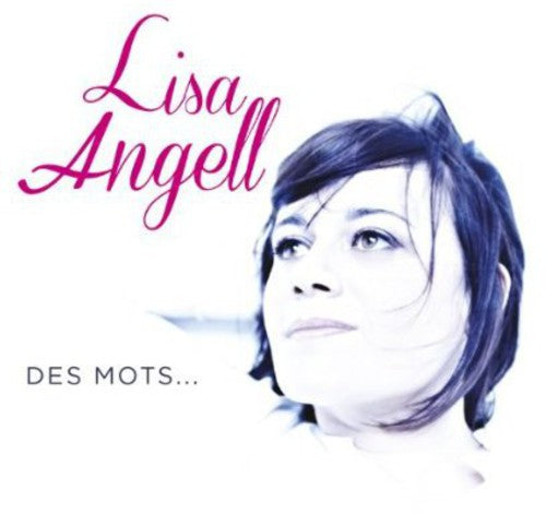 Angell,lisa - Des Mots - Music CD