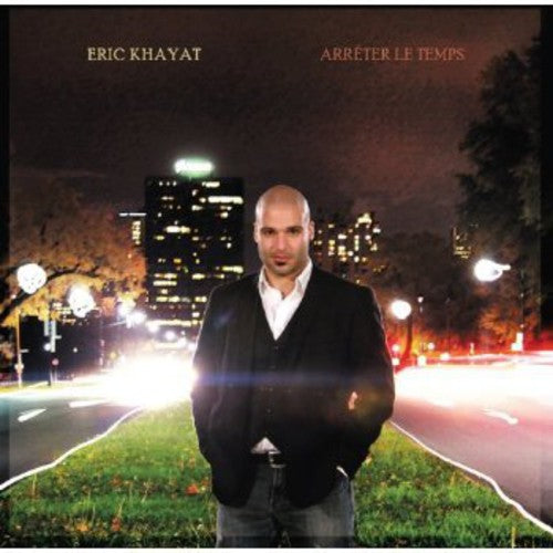 Khayat,eric - Arreter Le Temps - Music CD