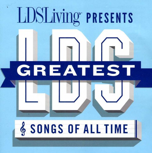 Greatest Lds Songs Of All Time / Various - Greatest Lds Songs Of All Time / Various - Music CD