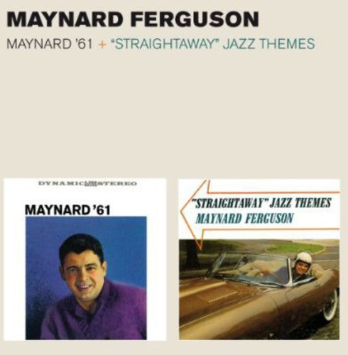 Ferguson,maynard - Maynard 61 / Straightaway Jazz Themes - Music CD
