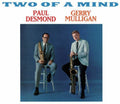 Desmond,paul / Mulligan,gerry - Two Of A Mind - Music CD