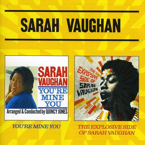 Vaughan,sarah - You're Mine You / Explosive Side Of Sarah Vaughan - Music CD