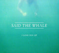 Said The Whale - I Love You - Music CD
