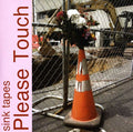 Sink Tapes - Please Touch - Vinyl Record