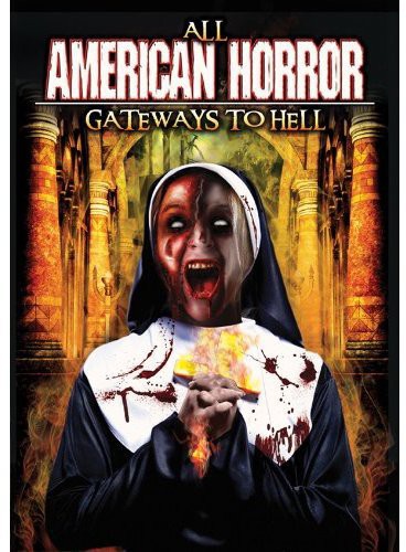All American Horror: Gateways To Hell - All American Horror: Gateways To Hell - DVD