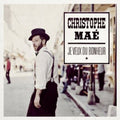 Mae,christophe - Je Veux Du Bonheur - Music CD