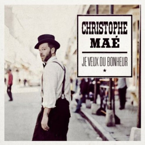 Mae,christophe - Je Veux Du Bonheur - Music CD