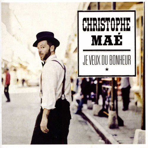 Mae,christophe - Je Veux Du Bonheur - Music CD