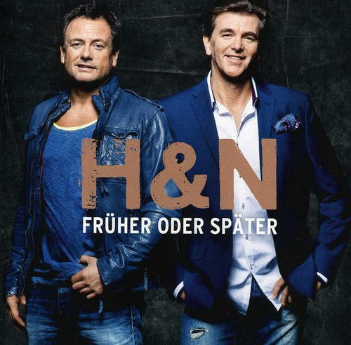 H&n - Fruher Oder Spater - Music CD