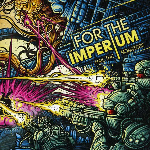 For The Imperium - Hail The Monsters - Music CD