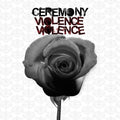 Ceremony - Violence Violence - Music CD