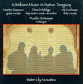 Simpson,martin / Hidalgo,david / Krishnan,viji - Kambara Music In Native Tongues - Music CD