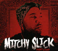 Mitchy Slick - Won't Stop - Music CD