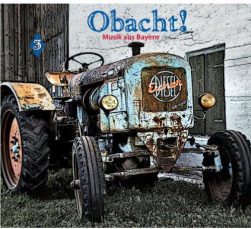 Obacht: Music From Bavaria 3 / Various - Obacht: Music From Bavaria 3 / Various - Music CD