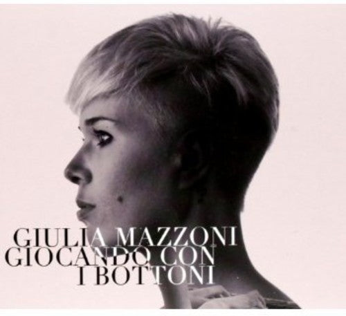 Mazzoni,giulia - Giocando Con I Bottoni - Music CD