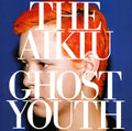 Aikiu - Ghost Youth - Music CD