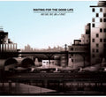 Jr & Ph7 - Waiting For The Good Life - Music CD