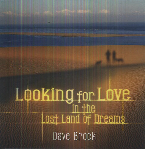 Brock,dave - Looking For Love In The Lost Land Of Dreams - Vinyl Record