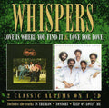Whispers - Love Is Where You Find It / Love For Love - Music CD