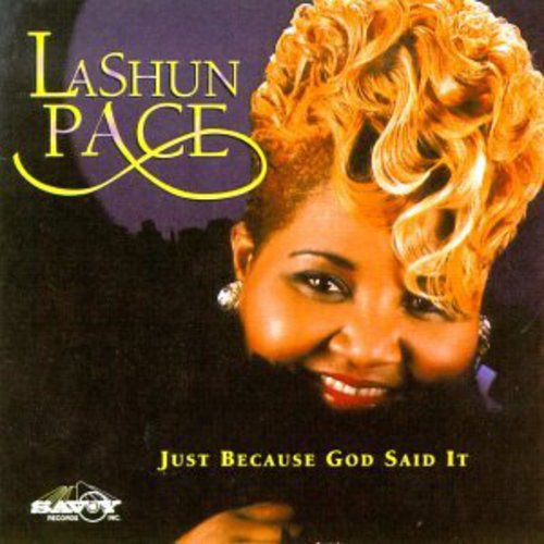 Pace,lashun - Just Because God Said It - Music CD
