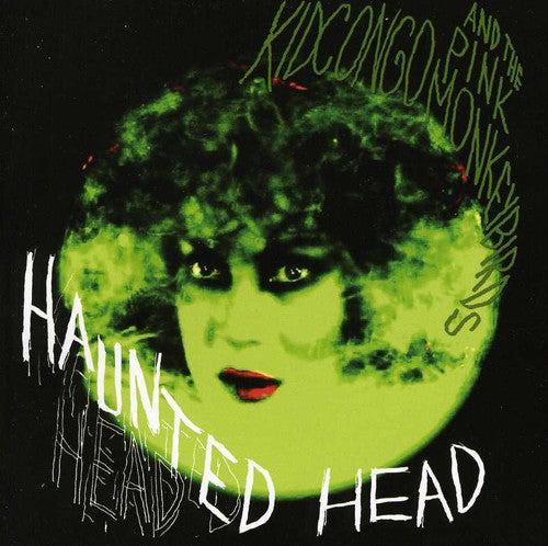 Kid Congo & The Pink Monkey Birds - Haunted Head - Music CD