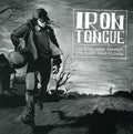 Iron Tongue - Dogs Have Barked The Birds Have Flown - Music CD