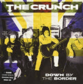 Crunch - Down By The Border - Vinyl Record