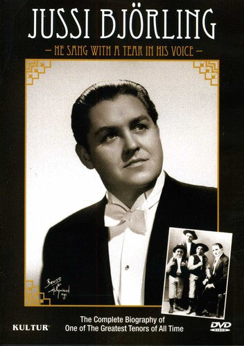 Jussi Bjorling: He Sang With A Tear In His Voice - Jussi Bjorling: He Sang With A Tear In His Voice - DVD
