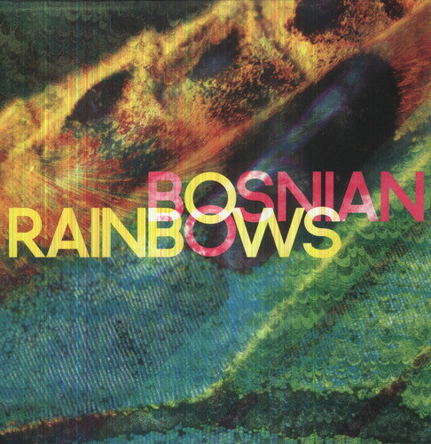 Bosnian Rainbows - Bosnian Rainbows