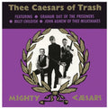 Thee Mighty Caesars - Thee Caesars Of Trash - Vinyl Record