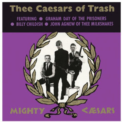 Thee Mighty Caesars - Thee Caesars Of Trash - Vinyl Record