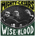 Thee Mighty Caesars - Wiseblood