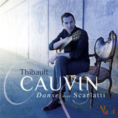 Cauvin,thibault - Danse Avec Scarlatti - Music CD