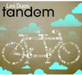 Duos Tandem - Duos Tandem - Music CD